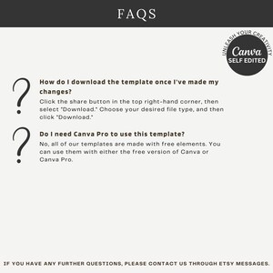 May include: FAQs about downloading and using a Canva template. The text reads: "How do I download the template once I've made my changes? Click the share button in the top right-hand corner, then select "Download." Choose your desired file type, and then click "Download." Do I need Canva Pro to use this template? No, all of our templates are made with free elements. You can use them with either the free version of Canva or Canva Pro."