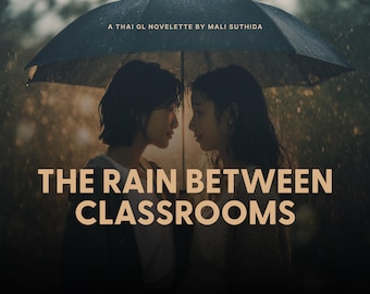 A Chuva Entre as Salas de Aula - Romance Tailandês GL | Livro Digital PDF EPUB