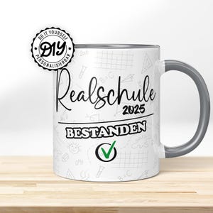Realschule 2025 – Bestanden! » Individuelles Geschenk zum bestandenen Abschluss | Hochwertige Tasse personalisierbar mit Namen + Wunschtext!