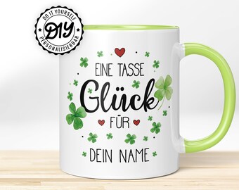 Verschenke "EINE TASSE GLÜCK" mit Wunschnamen. Schöne Sprüche Tasse als Geschenk zum Abschied & Geburtstag. Bedruckte Kaffeetasse mit Namen.