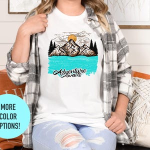 Adventure Awaits Shirt - Camping Shirts, Wanderlust Explore More Tee, Nature Lover Shirt, Travel Shirt, Road Trip Shirt, Hiking Tshirt