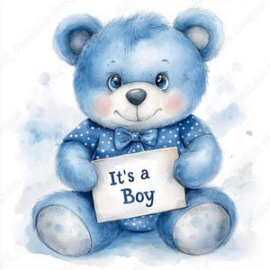 May include: A watercolour illustration of a blue teddy bear holding a sign saying "It's a Boy." The bear wears a blue bow tie and a polka-dot shirt. The background has soft blue watercolour washes.