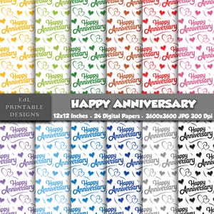 May include: A collection of 24 digital papers with a "Happy Anniversary" theme. Each paper features a repeating pattern of hearts and the words "Happy Anniversary" in various colors, including yellow, green, red, and pink. The papers are 12x12 inches.