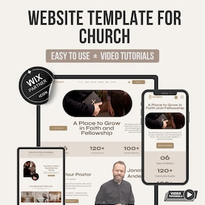 Peut inclure: Un modèle de site web pour une église, affiché sur une tablette, un ordinateur portable et un smartphone. Le design présente une palette de couleurs neutres avec le texte "A Place to Grow in Faith and Fellowship". Comprend une icône Wix Partner et les mots "Easy to Use + Video Tutorials."