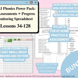 May include: A digital download bundle for phonics instruction. The UFLI Phonics Power Pack includes 93 assessments, a progress monitoring spreadsheet, and lessons 34-128. Features color-coded charts for easy pattern identification and practice lists.