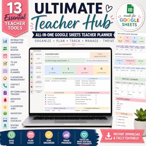 May include: A digital teacher planner for Google Sheets titled Ultimate Teacher Hub, featuring an interactive dashboard on a laptop screen, a list of 13 essential tools, and preview pages for an IEP tracker, device checkout, and lesson planner.