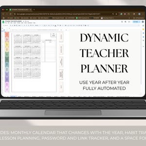 May include: A laptop displays a digital planner with the text "DYNAMIC TEACHER PLANNER." The screen shows a calendar layout with monthly and weekly planning sections. The planner is described as "USE YEAR AFTER YEAR FULLY AUTOMATED."