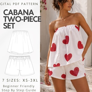Peut inclure: Un patron PDF numérique pour un ensemble deux pièces Cabana, comprenant un haut blanc sans bretelles et un short assorti avec un motif de cœurs rouges. L'image inclut un dessin technique, le texte 'CABANA TWO-PIECE SET' et '7 SIZES: XS-3XL'.