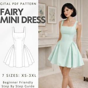 May include: A digital PDF pattern for a Fairy Mini Dress. The image shows a line drawing of the dress and a woman wearing a mint green dress with a square neckline and flared skirt. The text reads "7 Sizes: XS-3XL" and "Beginner Friendly Step By Step Guide."