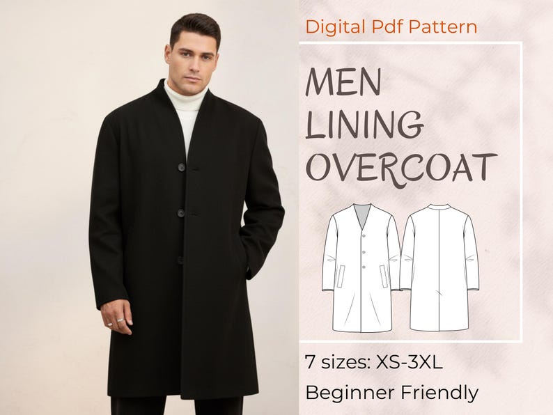 May include: A black overcoat with a three-button closure, worn over a white turtleneck. The image includes a digital PDF pattern for a lining overcoat, with text indicating sizes XS-3XL and beginner-friendly instructions.