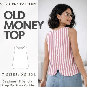 Puede incluir: Patrón PDF digital para un "Old Money Top" con un dibujo lineal de la parte superior. La imagen muestra a una mujer que lleva una camiseta sin mangas a rayas rosas y blancas con botones en la espalda. El patrón está disponible en 7 tallas, de XS a 3XL.