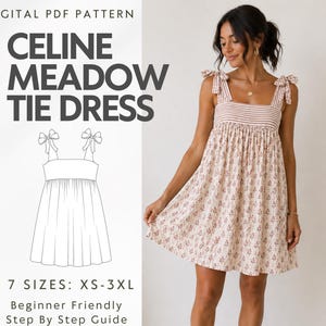 May include: A woman models a floral print dress with tie straps. The dress features a striped bodice and a gathered skirt. The image also displays a digital PDF pattern for the "Celine Meadow Tie Dress" with the text "7 Sizes: XS-3XL" and "Beginner Friendly Step By Step Guide."