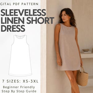 May include: A digital PDF pattern for a sleeveless linen short dress. The image displays the text 'DIGITAL PDF PATTERN', 'SLEEVELESS LINEN SHORT DRESS', and '7 SIZES: XS-3XL'. A line drawing of the dress is shown alongside a beige sleeveless dress.