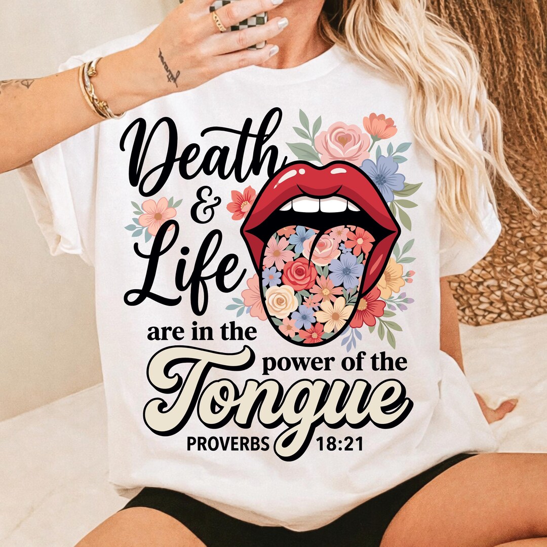 Death and Life Are in the Power of the Tongue Proverbs Png Digital ...