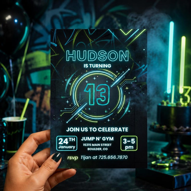 May include: A black and teal birthday invitation with the name "HUDSON" and the number "13" in a neon style. The invitation includes event details: date, time, and location. The RSVP contact information is also included.