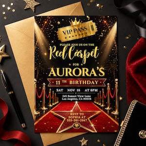 May include: A black and gold invitation with a red carpet theme. The invitation reads "Red Carpet for Aurora's 11th Birthday" with a VIP pass graphic. Includes RSVP information and event details. Gold stars and confetti decorate the background.