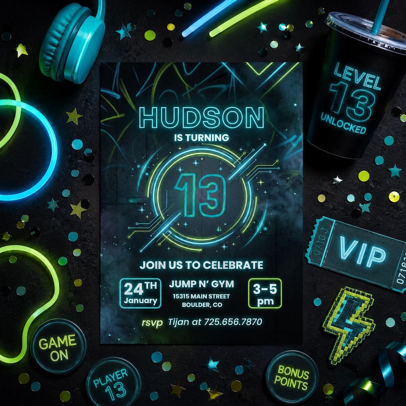May include: A birthday party invitation with the name "HUDSON" and the number "13" in neon blue. The invitation includes event details, a VIP ticket, and a cup that says "LEVEL 13 UNLOCKED". The theme is a gaming party.