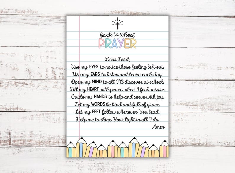May include: A printed prayer for back to school on lined paper. The title "back to school PRAYER" is in colorful letters. The prayer includes phrases like "Use my eyes" and "Let my words." A row of colorful pencils decorates the bottom.