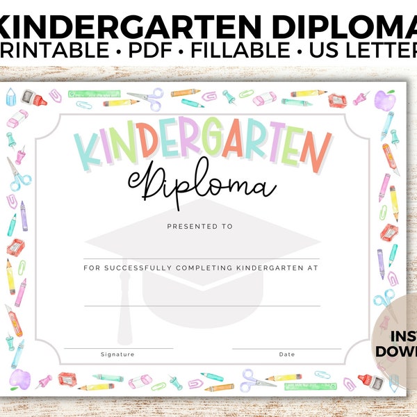Fillable Kindergarten Diploma, Kindergarten Graduation, Kindergarten Certificate, Printable Personalized Diploma