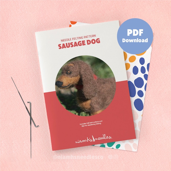 Needle Felting Sausage Dog Pattern | Digital Download PDF Instructions | Cute Character Needle Felting Template | NiamhsNeedles