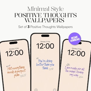 May include: Minimal style positive thoughts wallpapers set of 3. The image shows three smartphones with inspirational quotes. The text includes "Not everything needs a perfect plan", "You're doing better than you think", and "I am ready for all the magic coming my way."