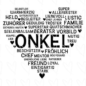 Könnte beinhalten: Schwarz-weißes herzförmiges Grafikdesign mit dem deutschen Wort „ONKEL“ in der Mitte, umgeben von Wörtern wie „Held“, „Freund“ und „Mentor“. Das Design enthält kleine Herzen und eignet sich als Geschenk.