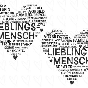 May include: A black and white word cloud in the shape of a heart. The words are in German and describe positive qualities of a person. The words include "Lieblingsmensch", "Super", "Held", "Partner in Crime", "Treu", "Loyal", "Klug", "Warmherzig", "Einzigartig", "Lustiig", "Besonders", "Geduldig", "Allerbester", "Freund", "Buddy", "Mentor", "Beschützer", "Seelenbalsam", "Unendliche Liebe", "Familie", "Liebevoll", "Herzmenschen", "Vertrauter", "Begleiter", "Sicherer Hafen", "Tröster", "Vorbild", "Immer Da", "Toll", "Muttig", "Berater", "Kumpel", "Stark", "Schön".