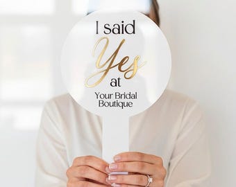 Personalised I Said Yes To The Dress Sign | Bridal Shop Handheld Photo Prop