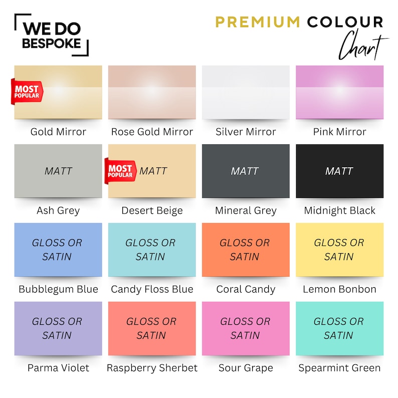 May include: A color chart for a mirror company showing different mirror colors and finishes. The chart includes gold, rose gold, silver, pink, ash grey, desert beige, mineral grey, midnight black, bubblegum blue, candy floss blue, coral candy, lemon bonbon, parma violet, raspberry sherbet, sour grape, and spearmint green. The chart also includes the words "We Do Bespoke" and "Premium Colour Chart".