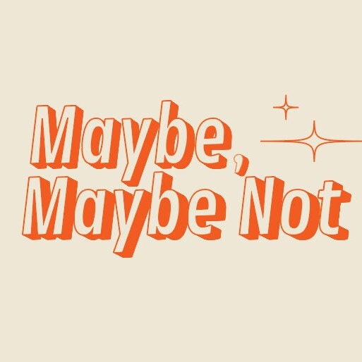 Maybe Maybe Not Poster, Wall Art Trendy Retro Quote, Motivational ...
