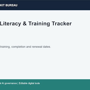 Può includere: Un documento digitale intitolato Toolkit Bureau AI Literacy & Training Tracker. Il testo recita: Track training, completion and renewal dates. Practical AI governance | Editable digital tools. Il layout presenta accenti blu scuro e verde acqua.