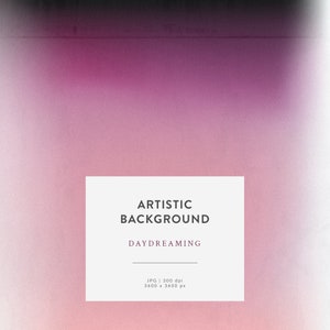 Può includere: Uno sfondo sfumato rosa e viola con un rettangolo bianco al centro. Il rettangolo contiene il testo "ARTISTIC BACKGROUND DAYDREAMING JPG | 300 dpi 3600 x 3600 px".