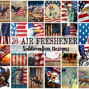 May include: Thirty sublimation designs for air fresheners featuring patriotic themes. The designs include American flags, eagles, the Statue of Liberty, and other patriotic imagery.