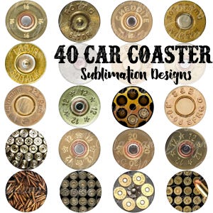 Puede incluir: Diseños de sublimación para posavasos de coche con casquillos de bala de latón. El texto "40 CAR COASTER Sublimation Designs" está en el centro. Los posavasos son redondos y tienen un aspecto metálico.