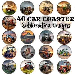 May include: A set of 40 car coaster sublimation designs. Each coaster features a different tractor design, set in fields and rural landscapes. The designs include tractors of various colours and styles, with the text "40 CAR COASTER Sublimation Designs".