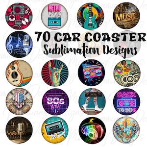 May include: A collection of 16 round car coaster sublimation designs. The designs feature musical instruments, retro cassette tapes, boomboxes, and the text "70 CAR COASTER Sublimation Designs", with a variety of colors and styles.