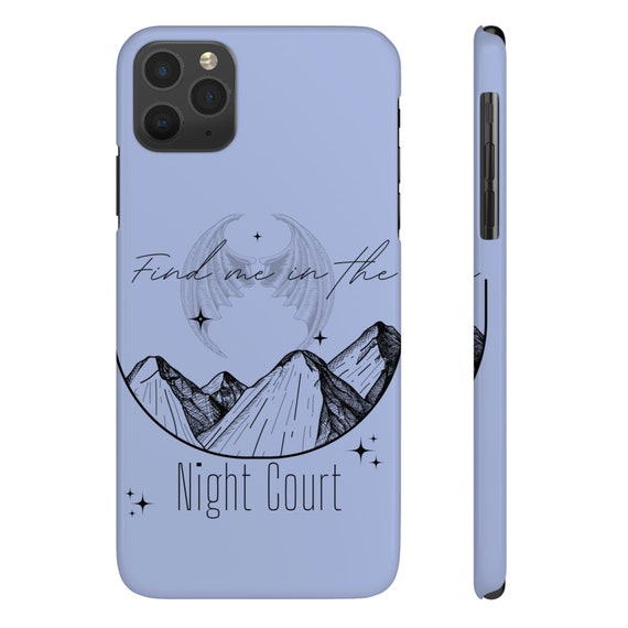 Find Me in the Night Court ACOTAR Slim Phone Cases, Case-mate 