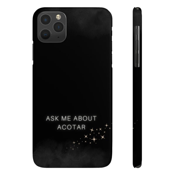 Ask Me About ACOTAR iPhone Slim Phone Cases