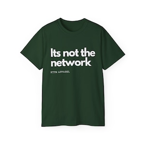It&#39;s not the network - Network Engineer, Cisco, Network, SDWan, IT Support, Sysadmin Funny Tshirt