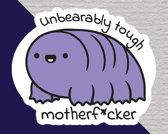Unbearably Tough Tardigrades | Sticker