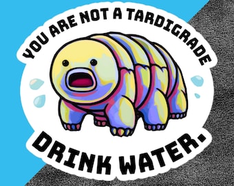 Je bent geen beerdier, drink water | Sticker