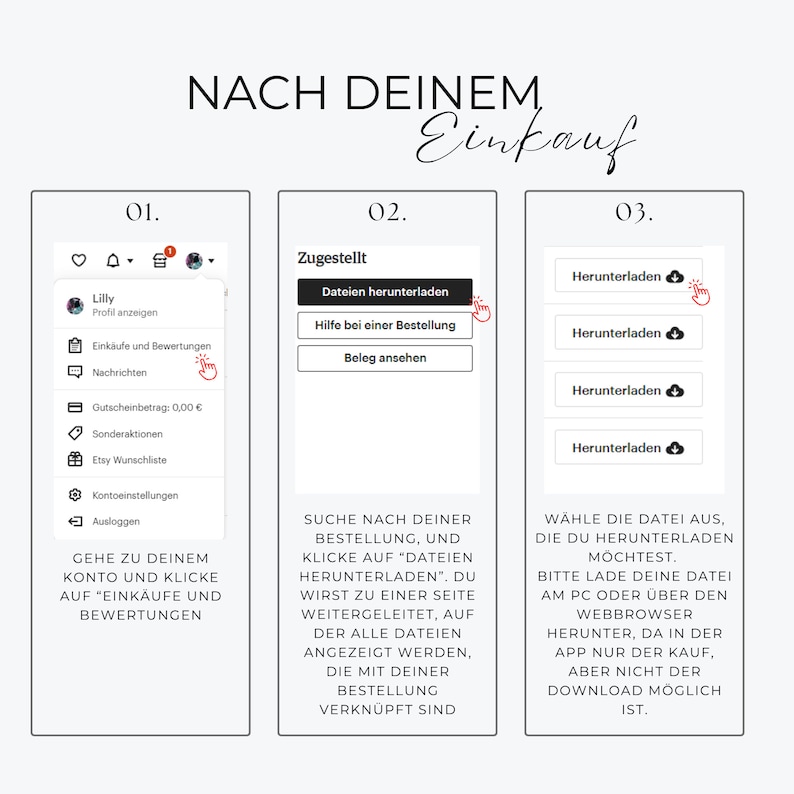 May include: A graphic with instructions on how to download files after purchase. The text reads "NACH DEINEM Einkauf" at the top. The steps include going to your account, clicking on "Purchases and Reviews", and downloading files.