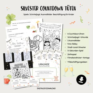 May include: A collection of printable New Year's Eve activities for kids. Includes coloring pages, scavenger hunt, photo rally, countdown clocks, and more. The text "SILVESTER COUNTDOWN TÜTEN" is at the top.