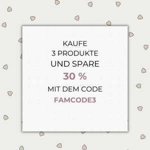 May include: A white square with pink text that reads "Kaufe 3 Produkte und spare 30% mit dem Code FAMCODE3".