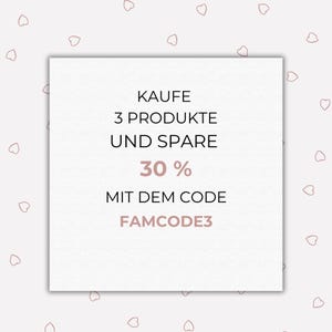 May include: White card with pink hearts on a white background. The card says "Kaufe 3 Produkte und spare 30% mit dem Code FAMCODE3".