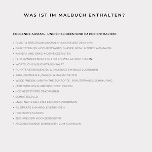 May include: A white background with black text detailing activities. The text reads "WAS IST IM MALBUCH ENTHALTEN?" and "FOLGENDE AUSMAL- UND SPIELIDEEN SIND IM PDF ENTHALTEN:" followed by a list of wedding-themed activities.