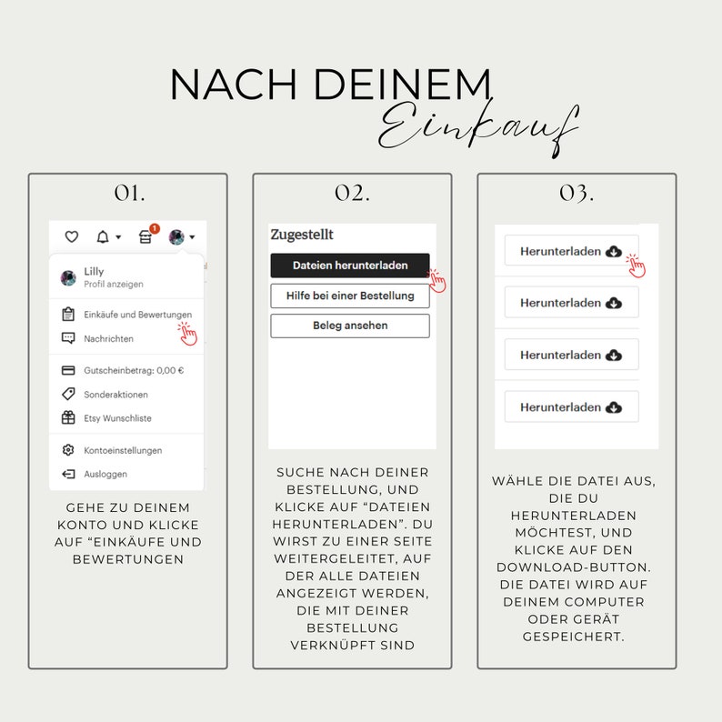 K&ouml;nnte beinhalten: Ein Screenshot eines Computerbildschirms, der eine Schritt-f&uuml;r-Schritt-Anleitung zum Herunterladen von Dateien nach einem Kauf zeigt. Die Schritte sind mit 1, 2 und 3 nummeriert. Schritt 1 zeigt ein Men&uuml; mit Optionen wie "Profil", "K&auml;ufe und Bewertungen" und "Nachrichten". Schritt 2 zeigt einen Button mit der Aufschrift "Dateien herunterladen". Schritt 3 zeigt einen Button mit der Aufschrift "Herunterladen".
