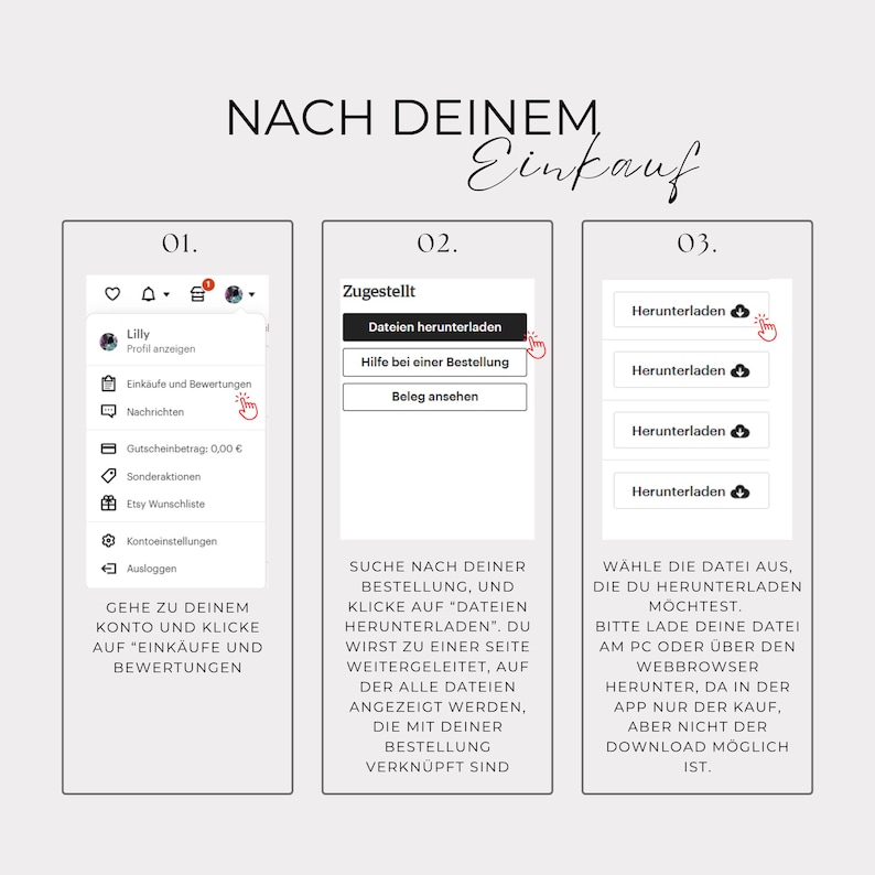 May include: A white graphic with three panels detailing the steps to download files after purchase. The text includes instructions on finding the order, clicking "Download Files," and downloading via a web browser.