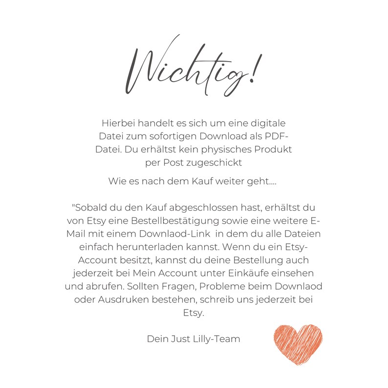 K&ouml;nnte beinhalten: Wei&szlig;er Hintergrund mit dem deutschen Wort "Wichtig!" in Handschrift. Der Text erkl&auml;rt den digitalen Download-Prozess, einschlie&szlig;lich Etsy-Bestellbest&auml;tigung und Download-Links. Unten befindet sich ein kleines orangefarbenes Herz.