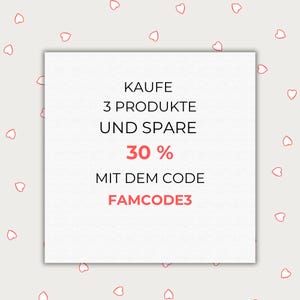 May include: A white square with the text "KAUFE 3 PRODUKTE UND SPARE 30% MIT DEM CODE FAMCODE3" in black and red. The background is light pink with small red heart shapes.